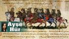 Türk Tarih Tezi’ne göre 1071 Malazgirt Savaşı | Ayşe Hür